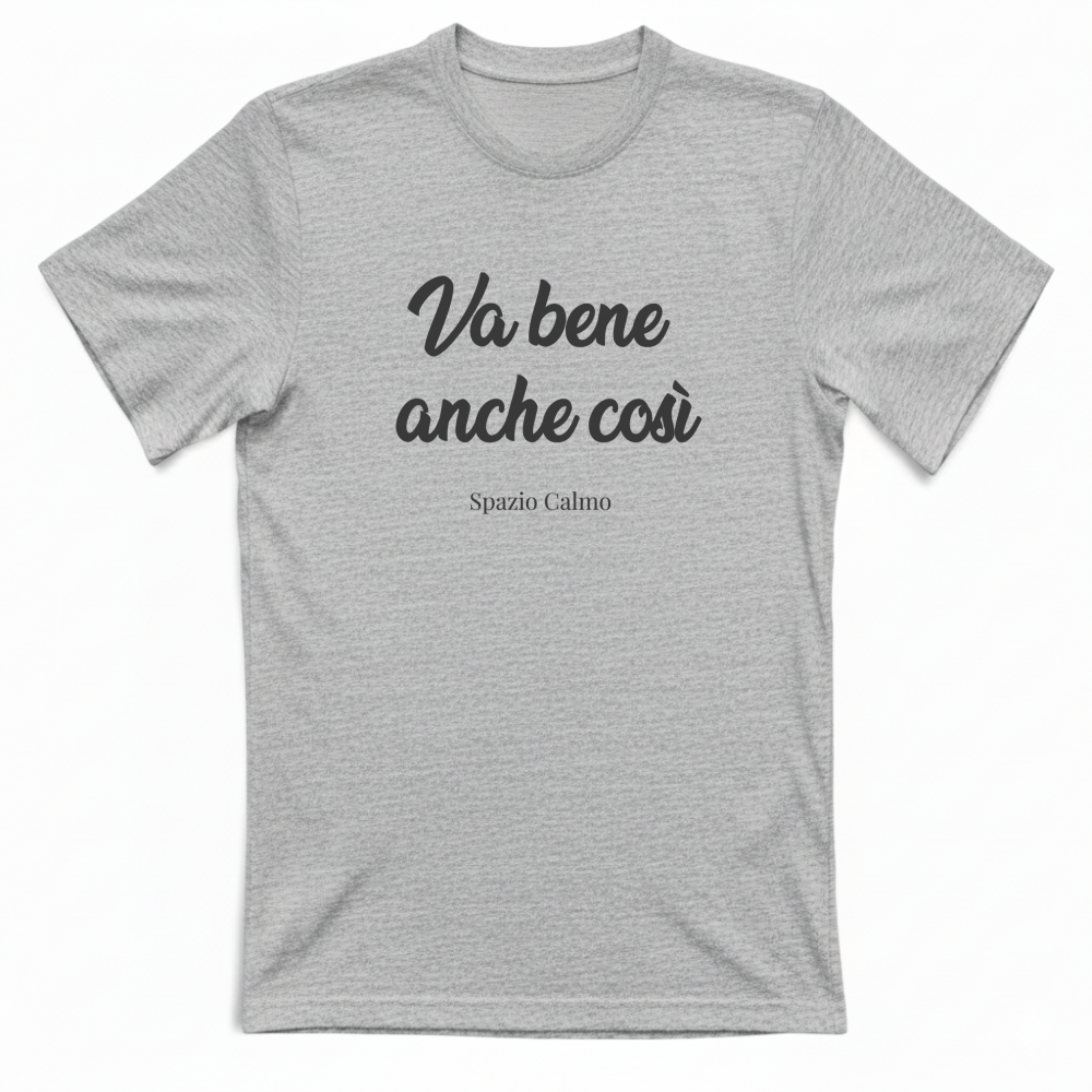 Va bene anche così T-shirt Uomo Spazio Calmo