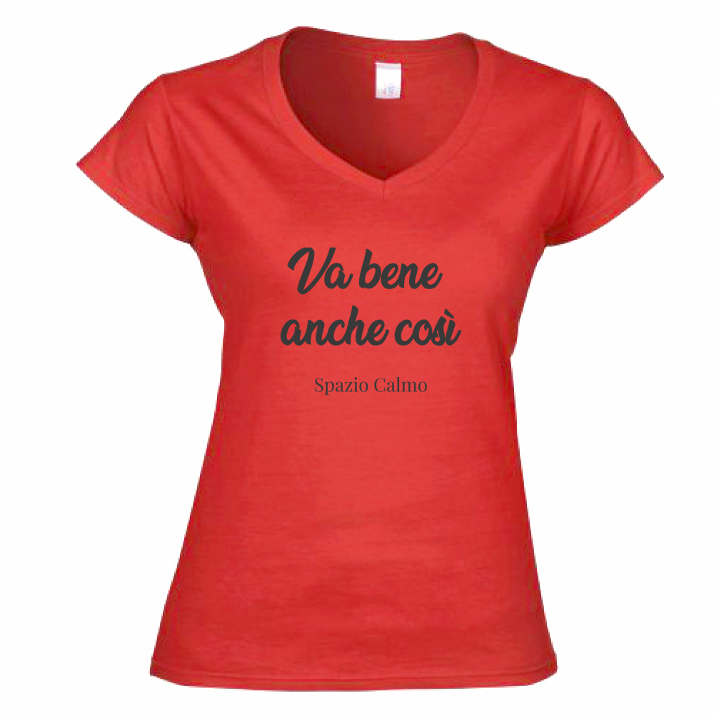 Va bene anche così T-Shirt Donna Scollo V Spazio Calmo
