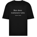 Non devo trattenere tutto T-Shirt Oversize Spazio Calmo