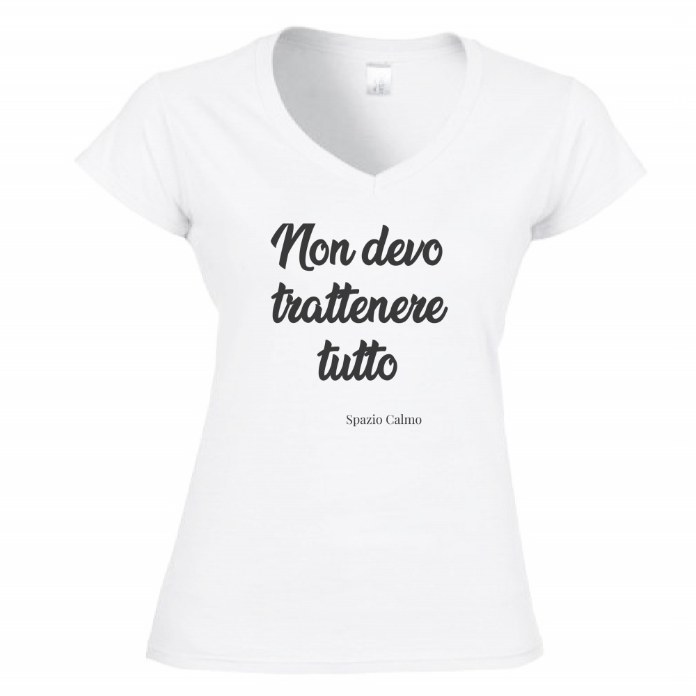 Non devo trattenere tutto T-Shirt Donna Scollo V Spazio Calmo