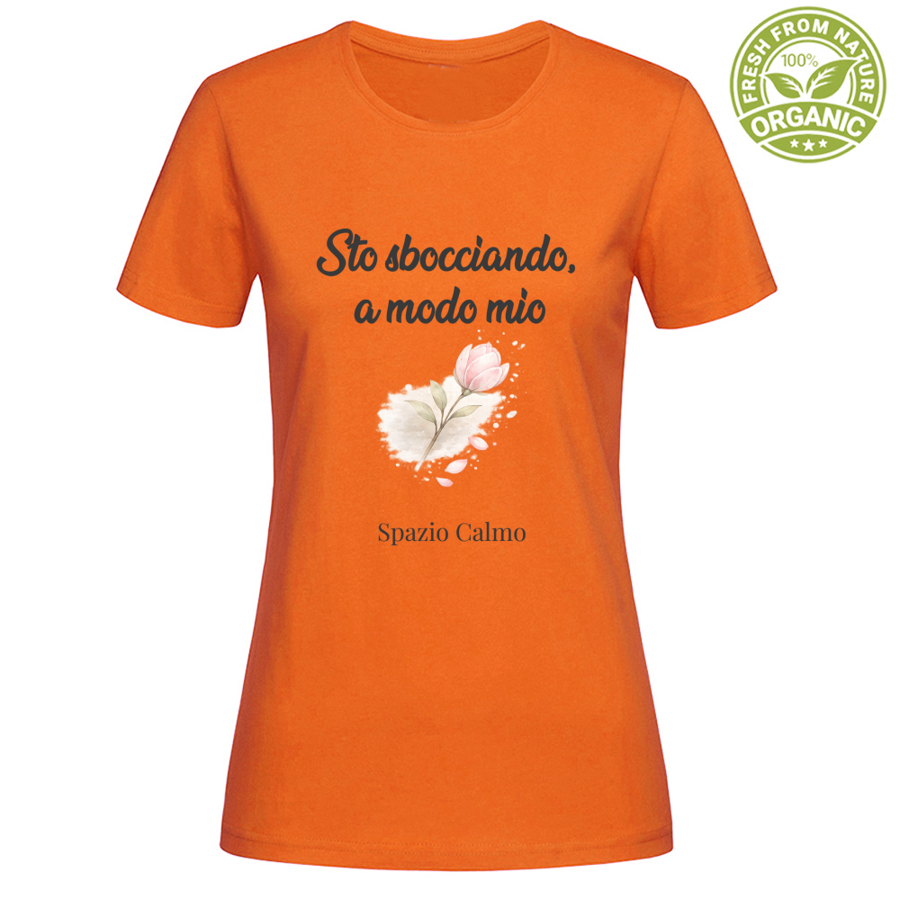 Sto sbocciando a modo mio T-Shirt Donna Organic Spazio Calmo