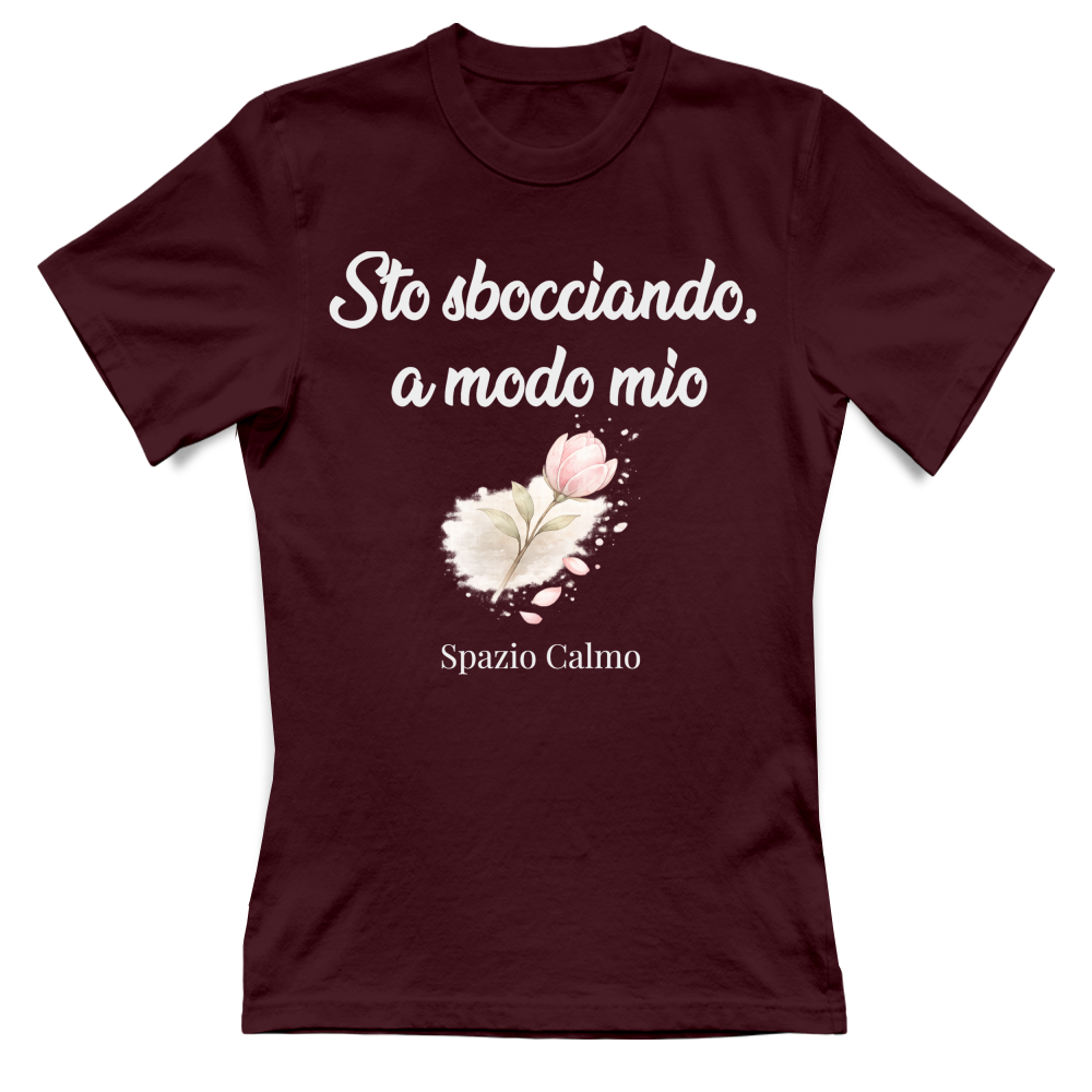 Sto sbocciando a modo mio T-Shirt Donna Spazio Calmo