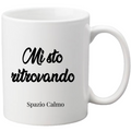 Mi sto ritrovando Tazza Spazio Calmo