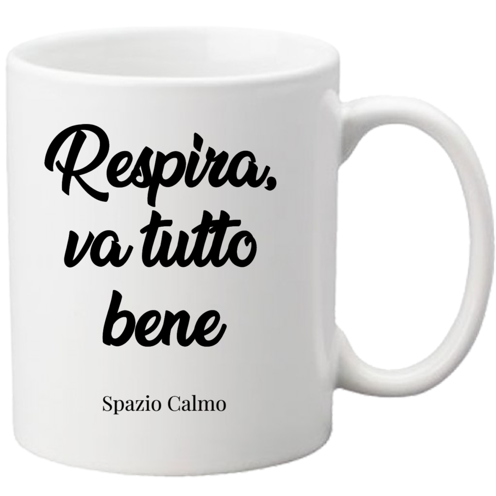 Respira, va tutto bene Tazza Spazio Calmo