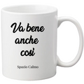 Va bene anche così Tazza  Spazio Calmo