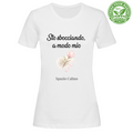 Sto sbocciando a modo mio T-Shirt Donna Organic Spazio Calmo