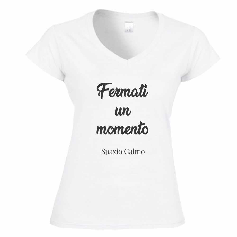 Fermati un momento T-Shirt Donna Scollo V Spazio Calmo